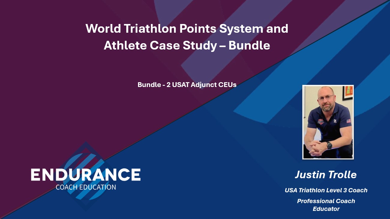 World Triathlon Points System and Athlete Case Study – Bundle – 2 USAT Adjunct CEUs